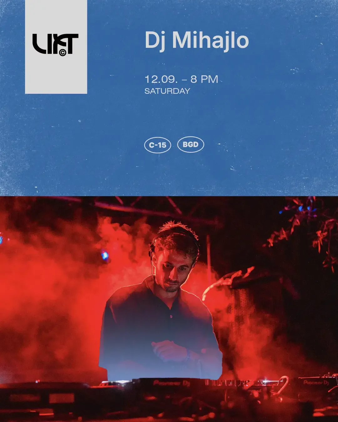 DJ Mihajlo at LIFT